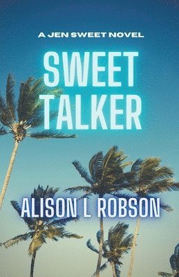 Alison L Robson - Sweet Talker, Häftad