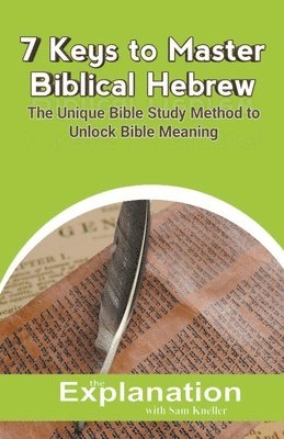 7 Keys to Master Biblical Hebrew 1