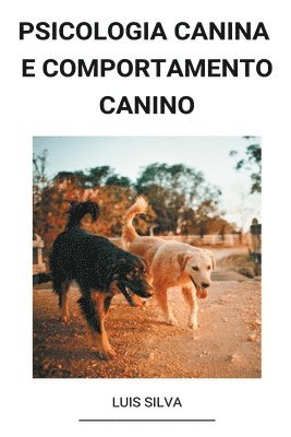 Psicologia Canina e Comportamento Canino 1