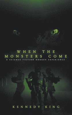 When the Monsters Come 1