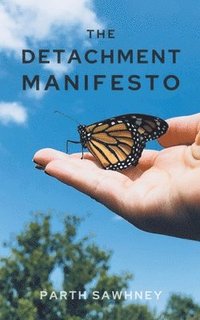 bokomslag The Detachment Manifesto