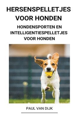 bokomslag Hersenspelletjes voor Honden (Hondensporten en Intelligentiespelletjes voor Honden)