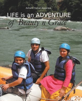 bokomslag Life is an Adventure of Beauty n Grace