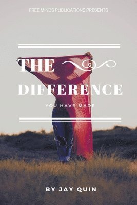 The Difference You Have Made 1