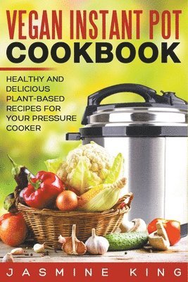 Vegan Instant Pot Cookbook 1