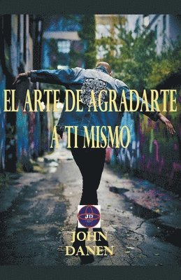 bokomslag arte de agradarte a ti mismo