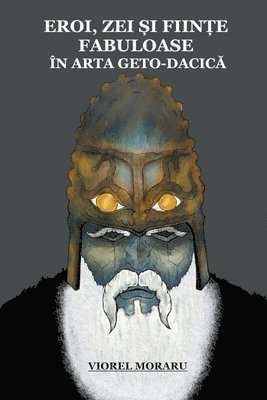 Eroi, Zei și Ființe Fabuloase în Arta Geto-Dacică