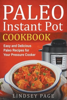 bokomslag Paleo Instant Pot Cookbook