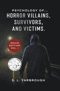 bokomslag Psychology of...Horror Villains, Survivors, and Victims. Movie Edition vol. I