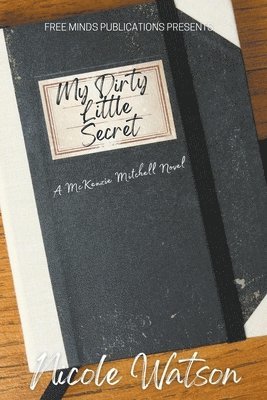 Nicole Watson - My Dirty Little Secret, Häftad
