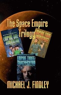 bokomslag The Space Empire Trilogy -- Empire One