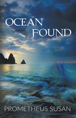 Prometheus Susan - Ocean Found, Häftad