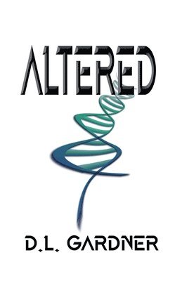 D L Gardner, D. L. Gardner, D.L. Gardner - Altered 2nd Edition, Häftad