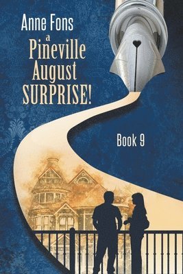 A Pineville August - Surprise! 1