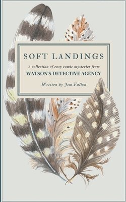 Soft Landings 1