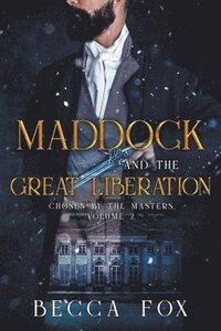 bokomslag Maddock and the Great Liberation