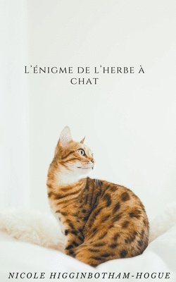 bokomslag L'nigme de l'herbe  chat