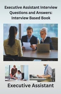 bokomslag Executive Assistant Interview Questions and Answers