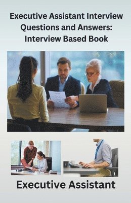 Executive Assistant Interview Questions and Answers 1