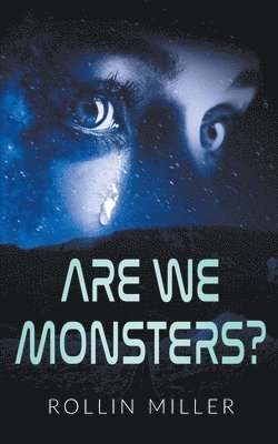 Are We Monsters 1