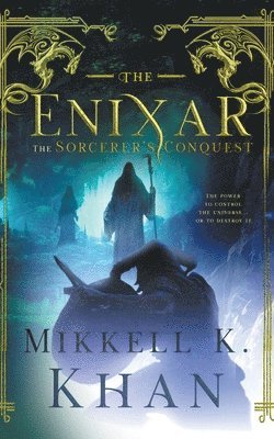 bokomslag The Enixar - The Sorcerer's Conquest