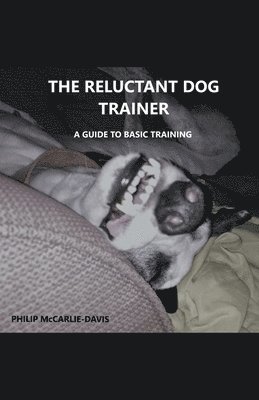 The Reluctant Dog Trainer 1