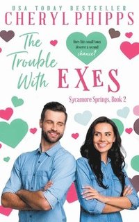bokomslag The Trouble with Exes