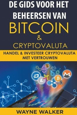 bokomslag De gids voor het beheersen van Bitcoin & cryptovaluta