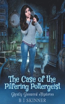 B I Skinner, B. I. Skinner - Case of the Pilfering Poltergeist, Häftad