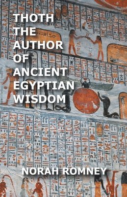 bokomslag Thoth The Author of Ancient Egyptian Wisdom