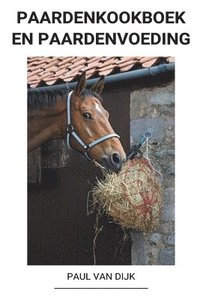 bokomslag Paardenkookboek en Paardenvoeding