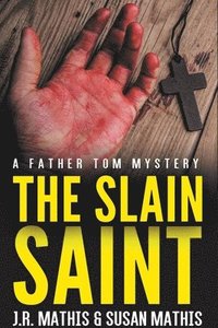 bokomslag The Slain Saint