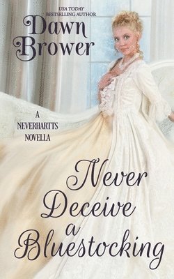 bokomslag Never Deceive a Bluestocking