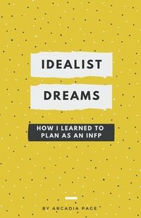 bokomslag Idealist Dreams