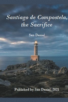 Santiago de Compostela, the Sacrifice