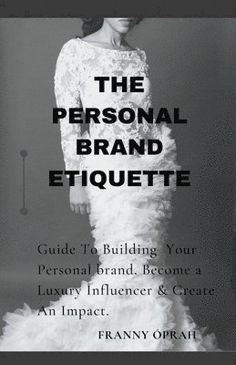 The Personal Brand Etiquette 1