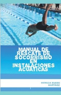 bokomslag Manual de rescate de socorrismo en instalaciones acuaticas