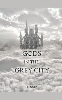 bokomslag Gods in the Grey City