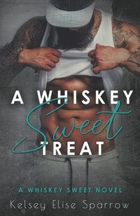 bokomslag A Whiskey Sweet Treat