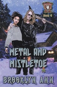 bokomslag Metal and Mistletoe
