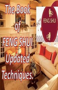 bokomslag Book of Feng Shui Updated Techniques.