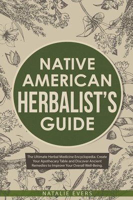 bokomslag Native American's Herbalist's Guide