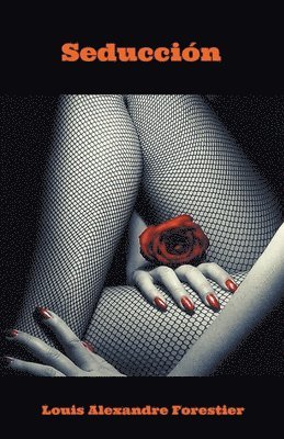 Louis Alexandre Forestier - Seducción, Häftad