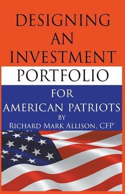 Designing an Investment Portfolio for American Patriots 1