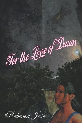 For the Love of Dawn 1