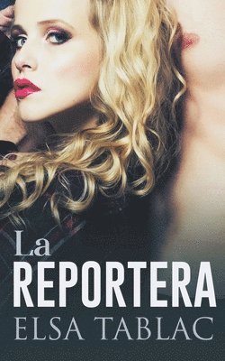 Elsa Tablac - reportera, Häftad