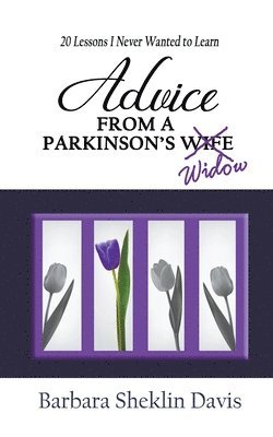 Advice from a Parkinson's Widow