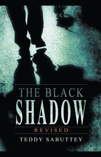 bokomslag The Black Shadow - Revised