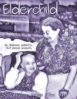 Marlene Fabian Stiles - Elderchild, Häftad