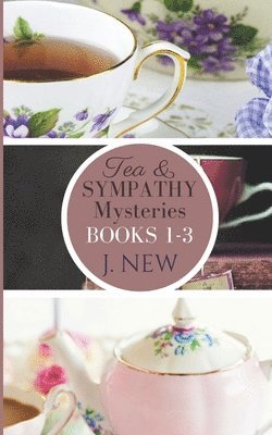 Tea & Sympathy Mysteries OMNIBUS. Books 1 - 3